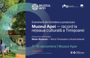 la Timisoara, eveniment de inchidere a proiectului muzeul apei racord la reteaua culturala a orasului