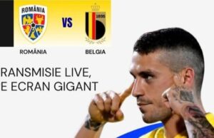 afisul transmisiei live a meciului romania-belgia