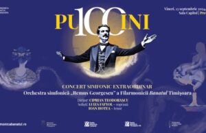 „puccini 100” centenarul unui geniu, la filarmonica banatul timișoara