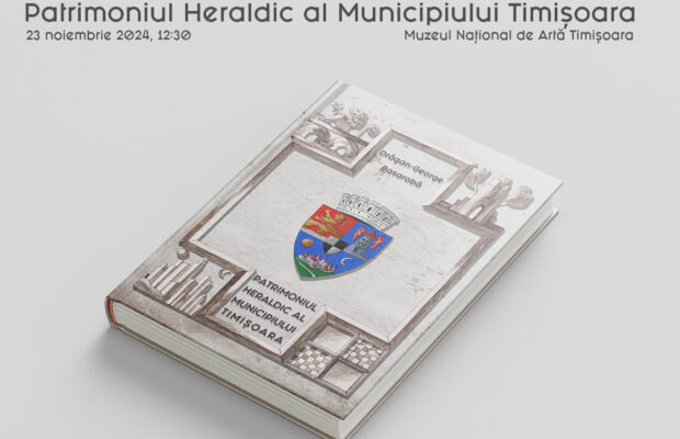 lansare carte patrimoniul heraldic al municipiului timișoara